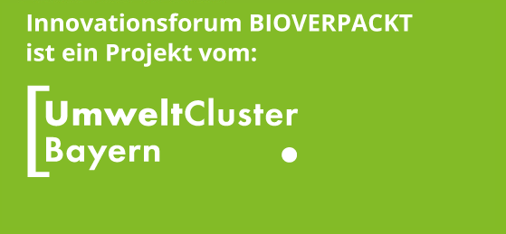 Innovationsforum BIOVERPACKT ein Projekt vom Umweltcluster Bayern 